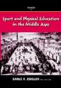 Sport And Physical Education In The Middle Ages - Preview
