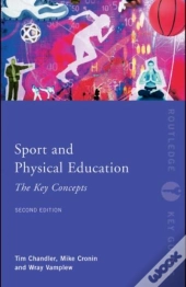 Sport And Physical Education: The Key Concepts