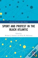 Sport And Protest In The Black Atlantic