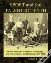 Sport And The Talented Tenth: African Am