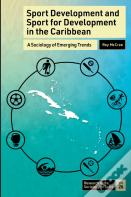 Sport Development And Sport For Development In The Caribbean