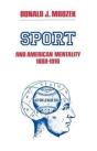 Sport & American Mentality 1880-1910 - Preview