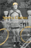 Sport & Cinéma : La Technique À L'Épreuve Du Réel