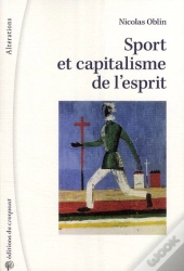 Sport Et Capitalisme De L'Esprit