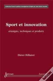 Capa do artigo Sport Et Innovation : Stratégies, Techniques Et Produits : Stratégies, Techniques Et Produits