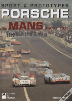 Capa do artigo Sport Et Prototypes T.2 ; Porsche Au Mans (1966 - 1971)