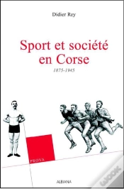 Capa do artigo Sport Et Société En Corse, 1875-1945, Anthologie