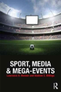 Sport, Media And Mega-Events - Preview