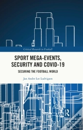 Sport Mega-Events, Security And Covid-19