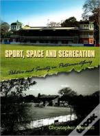 Sport, Space And Segregation