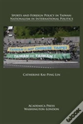 Sports And Foreign Policy In Taiwan