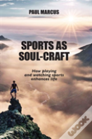 Sports As Soul-Craft