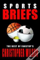 Sports Briefs: The Best Of Fanstop'S Christopher Wilson