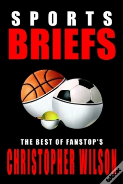 Capa do artigo Sports Briefs: The Best Of Fanstop'S Christopher Wilson