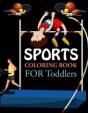 Sports Coloring Book For Toddlers - Preview