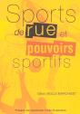 Sports De Rue Et Pouvoirs Sportifs ; Conflits Et Changements Dans L'Espace Local - Preview
