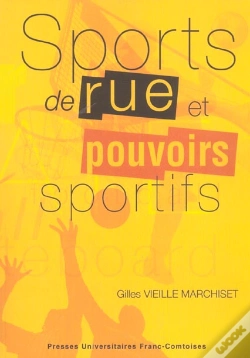 Capa do artigo Sports De Rue Et Pouvoirs Sportifs ; Conflits Et Changements Dans L'Espace Local