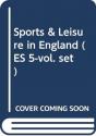 Sports & Leisure In England (Es 5-Vol. Set) - Preview