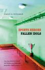 Sports Heroes, Fallen Idols - Preview