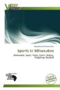 Sports In Milwaukee - Preview