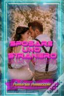 Sposare Uno Straniero