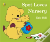 Spot Loves Nursery