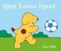 Spot Loves Sport - Preview