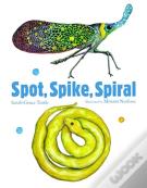 Spot, Spike, Spiral