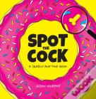 Spot The Cock