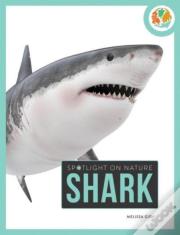 Spotlight On Nature: Shark
