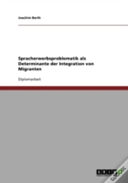 Capa do artigo Spracherwerbsproblematik Als Determinante Der Integration Von Migranten