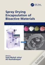 Spray Drying Encapsulation Of Bioactive Materials