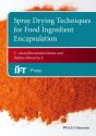 Spray Drying Techniques For Food Ingredient Encapsulation - Preview
