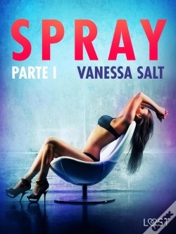 Capa do artigo Spray - Parte I - Conto Erótico