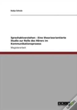 Capa do artigo Sprechaktverstehen - Eine Theorieorientierte Studie Zur Rolle Des Haã‚Â¶Rers Im Kommunikationsprozess