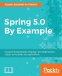 Spring 5.0 By Example - Preview