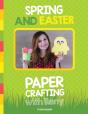 Spring And Easter Paper Crafting With Re - Preview