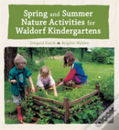 Spring And Summer Nature Activities For Waldorf Kindergartens