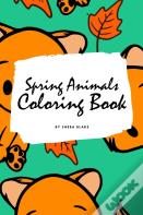 Spring Animals Coloring Book For Children (6x9 Coloring Book / Activity Book)
