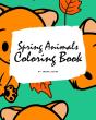 Spring Animals Coloring Book For Children (8x10 Coloring Book / Activity Book) - Preview