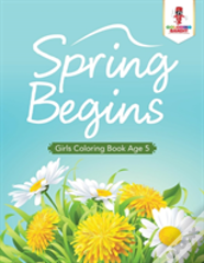 Spring Begins