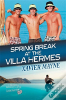 Spring Break At The Villa Hermes