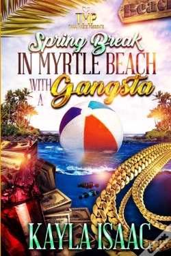 Capa do artigo Spring Break In Myrtle Beach With A Gangsta