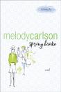 Spring Broke (86 Bloomberg Place Book #3) - Preview