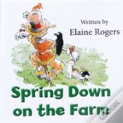 Spring Down On The Farm