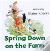 Spring Down On The Farm