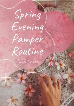 Capa do artigo Spring Evening Pamper Routine