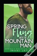 Spring Fling With The Mountain Man