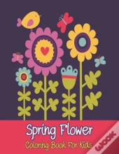 Spring Flower Coloring Book For Kids
