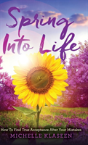 Spring Into Life - Preview